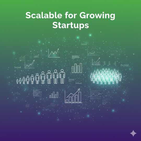 scalable for growing startups
