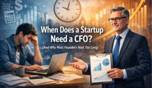 When does a startup need a CFO?