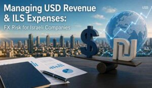 Managing USD Revenue & ILS Expenses